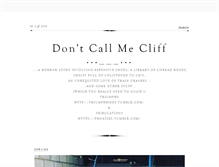 Tablet Screenshot of dontcallmecliff.tumblr.com