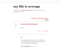 Tablet Screenshot of mylifeisaverage.tumblr.com