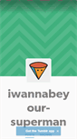 Mobile Screenshot of iwannabeyour-superman.tumblr.com