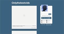 Desktop Screenshot of onlythebestvidss.tumblr.com