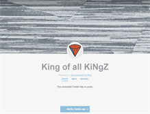 Tablet Screenshot of kingz-king.tumblr.com