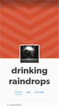 Mobile Screenshot of drinkingraindrops.tumblr.com