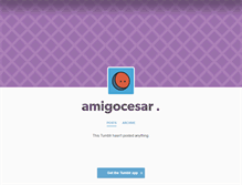 Tablet Screenshot of amigocesar.tumblr.com