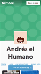 Mobile Screenshot of andreselhumano.tumblr.com