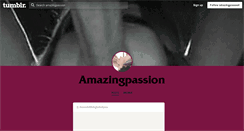 Desktop Screenshot of amazingpassion.tumblr.com