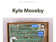 Tablet Screenshot of kylemoseby.tumblr.com
