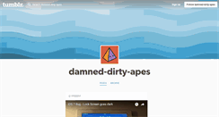 Desktop Screenshot of damned-dirty-apes.tumblr.com