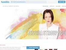 Tablet Screenshot of jessicastroupsource.tumblr.com