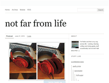 Tablet Screenshot of notfarfromlife.tumblr.com