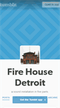 Mobile Screenshot of firehousedetroit.tumblr.com