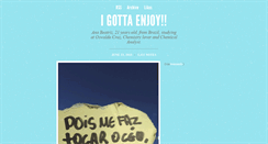 Desktop Screenshot of igottaenjoy.tumblr.com