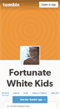 Mobile Screenshot of fortunatewhitekids.tumblr.com