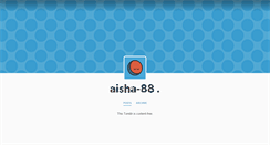 Desktop Screenshot of aisha-88.tumblr.com