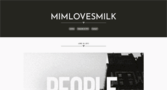 Desktop Screenshot of mimlovesmilk.tumblr.com