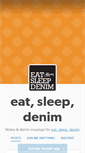 Mobile Screenshot of eatsleepdenim.tumblr.com