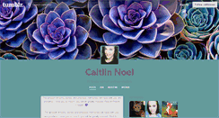 Desktop Screenshot of caitlinnoel.tumblr.com