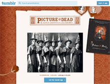 Tablet Screenshot of picturethedead.tumblr.com