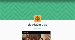 Desktop Screenshot of deadx3music.tumblr.com