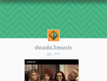 Tablet Screenshot of deadx3music.tumblr.com