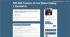 Desktop Screenshot of joebideneatingasandwich.tumblr.com