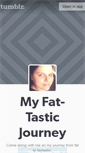 Mobile Screenshot of fat-tasticjourney.tumblr.com