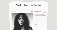 Desktop Screenshot of notthesameas.tumblr.com