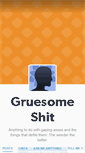 Mobile Screenshot of gruesomeshit.tumblr.com