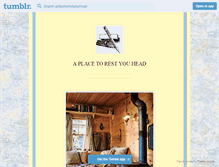 Tablet Screenshot of aplacetorestyourhead.tumblr.com