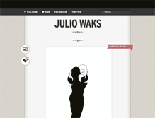 Tablet Screenshot of juliowaks.tumblr.com