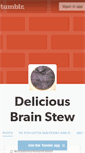 Mobile Screenshot of deliciousbrainstew.tumblr.com