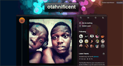 Desktop Screenshot of otahnificent.tumblr.com