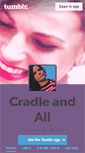 Mobile Screenshot of cradleandall.tumblr.com