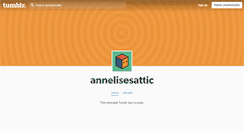 Desktop Screenshot of annelisesattic.tumblr.com
