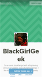 Mobile Screenshot of blackgirlgeek.tumblr.com