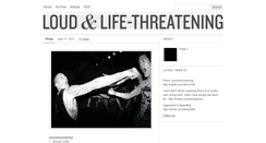 Desktop Screenshot of loudandlifethreatening.tumblr.com