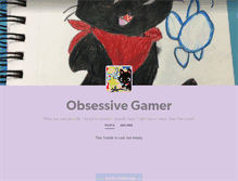 Tablet Screenshot of obsessivegamer.tumblr.com