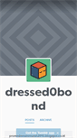 Mobile Screenshot of dressed0bond.tumblr.com