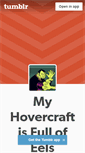 Mobile Screenshot of myhovercraftisfullofeels.tumblr.com