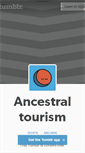 Mobile Screenshot of ancestraltourism.tumblr.com