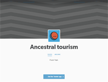 Tablet Screenshot of ancestraltourism.tumblr.com