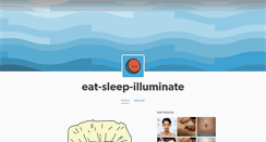 Desktop Screenshot of eat-sleep-illuminate.tumblr.com