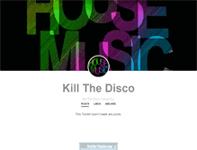 Tablet Screenshot of killthedisco.tumblr.com