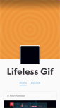 Mobile Screenshot of lifelessgif.tumblr.com