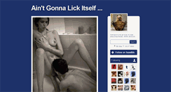 Desktop Screenshot of aintgonnalickitself.tumblr.com