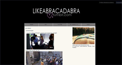 Desktop Screenshot of likeabracadabra.tumblr.com