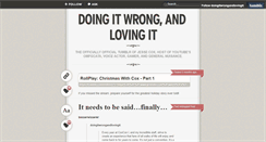 Desktop Screenshot of doingitwrongandlovingit.tumblr.com