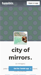 Mobile Screenshot of cityofmirrors.tumblr.com