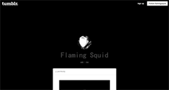 Desktop Screenshot of flamingsquid.tumblr.com