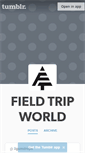 Mobile Screenshot of fieldtripworld.tumblr.com