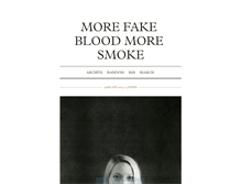 Tablet Screenshot of morefakebloodmoresmoke.tumblr.com